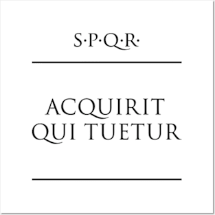 Latin quote "Acquirit qui tuetur" Posters and Art